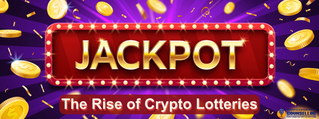 Crypto lotteries, Benefits of crypto lotteries, Challenges of crypto lotteries, Future of crypto lotteries