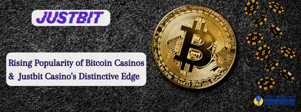 The Rising Popularity of justbit bitcoin casino